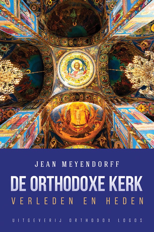 Jean Meyendorff - De Orthodoxe Kerk