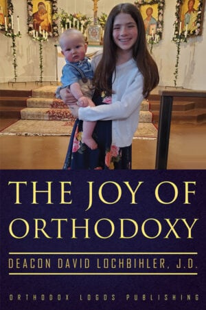 The Joy of Orthodoxy web 300x450 - The Joy of Orthodoxy