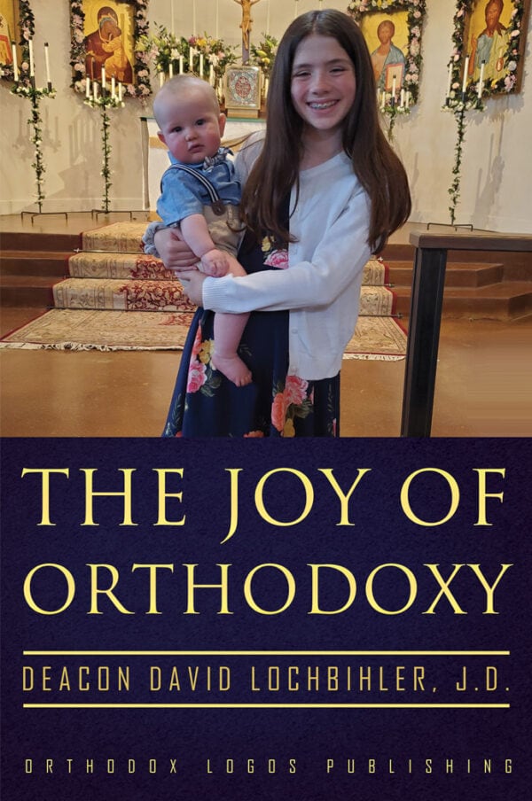 The Joy of Orthodoxy web 600x904 - The Joy of Orthodoxy