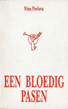 Een bloedig Pasen - Nina Pavlova