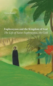Euphrosynos and the Kingdom of God