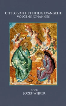 Uitleg van het heilig Evangelie volgens Johannes
