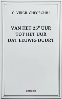 Van Het 25e Uur Tot Het Uur Dat Eeuwig Duurt
